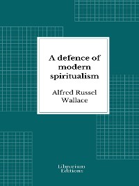 Cover A defence of modern spiritualism