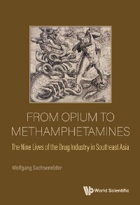 Cover FROM OPIUM TO METHAMPHETAMINES