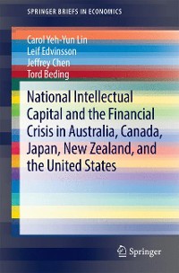 Cover National Intellectual Capital and the Financial Crisis in Australia, Canada, Japan, New Zealand, and the United States