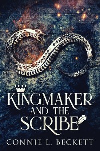 Cover Kingmaker And The Scribe