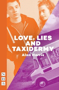 Cover Love, Lies and Taxidermy (NHB Modern Plays)