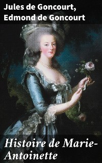 Cover Histoire de Marie-Antoinette