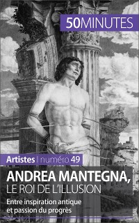 Cover Andrea Mantegna, le roi de l'illusion