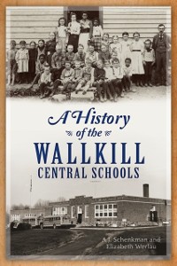 Cover History of the Wallkill Central Schools