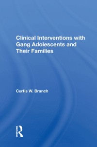 Cover Clinical Interventions With Gang Adolescents And Their Families