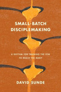 Cover Small-Batch Disciplemaking