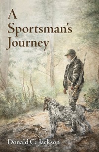 Cover A Sportsman's Journey