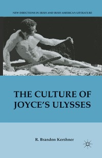Cover The Culture of Joyce’s Ulysses