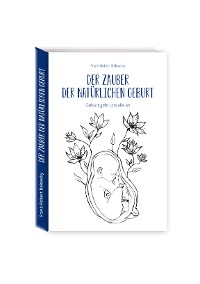 Cover Der Zauber der Natürlichen Geburt