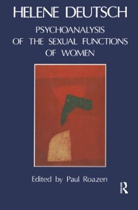 Cover The Psychoanalysis of Sexual Functions of Women