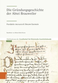Cover Die Grundungsgeschichte der Abtei Brauweiler
