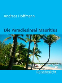 Cover Die Paradiesinsel Mauritius