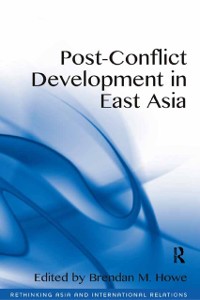 Cover Post-Conflict Development in East Asia