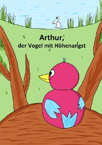 Cover Arthur, der Vogel mit Höhenangst