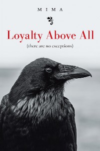 Cover Loyalty Above All                 (There Are No Exceptions)