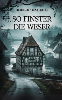 Cover So finster die Weser