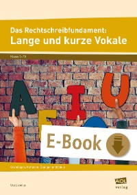 Cover Das Rechtschreibfundament: Lange und kurze Vokale