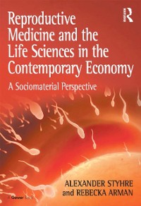 Cover Reproductive Medicine and the Life Sciences in the Contemporary Economy