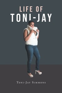 Cover Life of Toni-Jay