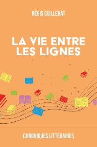 Cover La vie entre les lignes