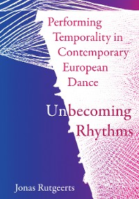 Cover Performing Temporality in Contemporary European Dance