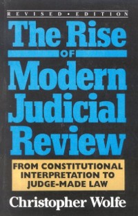 Cover Rise of Modern Judicial Review