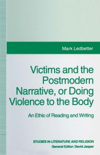 Cover Victims and the Postmodern Narrative or Doing Violence to the Body