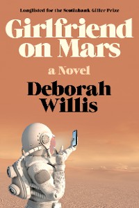 Cover Girlfriend on Mars: A Novel