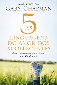 Cover As 5 linguagens do amor dos adolescentes