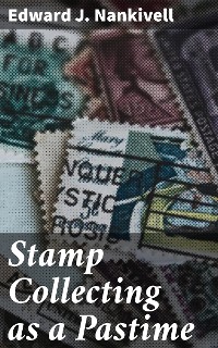 Cover Stamp Collecting as a Pastime