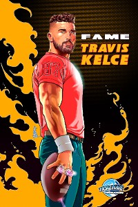 Cover FAME Travis Kelce: Super Bowl champion legacy edition