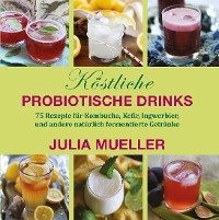 Cover Köstliche Probiotische Drinks