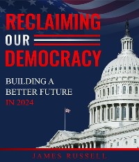 Cover Reclaiming Our Democracy