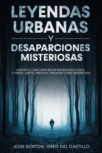 Cover Leyendas Urbanas y Desaparciones Misteriosas