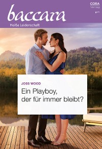Cover Ein Playboy, der für immer bleibt?
