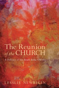 Cover The Reunion of the Church, Revised Edition