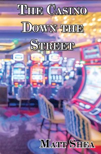 Cover The Casino Down the Street