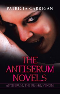 Cover The Antiserum Novels
