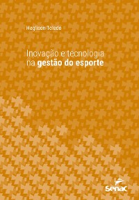 Cover Inovação e tecnologia na gestão do esporte