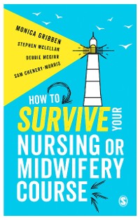 Cover How to Survive your Nursing or Midwifery Course