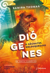 Cover Diógenes, o Sócrates enlouquecido