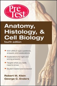 Cover Anatomy, Histology, & Cell Biology: PreTest Self-Assessment & Review, Fourth Edition