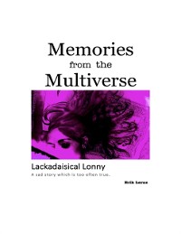 Cover Memories from the Multiverse: Lackadaisical Lonny