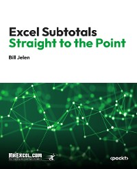 Cover Excel Subtotals Straight to the Point