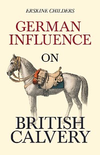 Cover German Influence on British Cavalry
