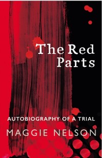 Cover The Red Parts : Autobiography of a Trial
