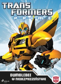 Cover Transformers – PRIME – Bumblebee w niebezpieczeństwie