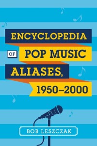 Cover Encyclopedia of Pop Music Aliases, 1950-2000