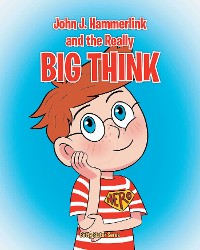 Cover John J Hammerlink and the Really Big Think