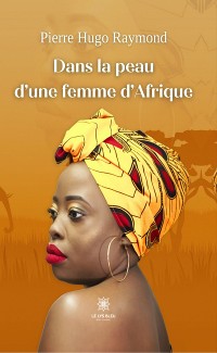 Cover Dans la peau d’une femme d’Afrique